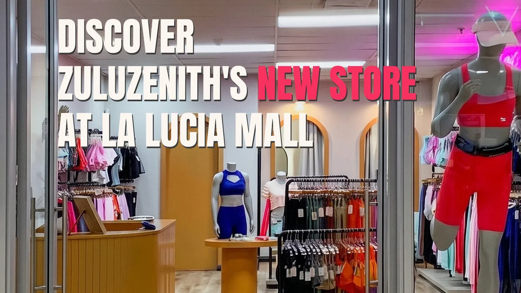 Discover Zuluzenith's New Store at La Lucia Mall