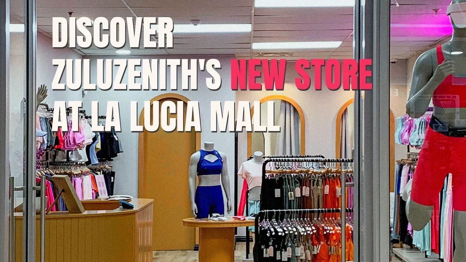 Discover Zuluzenith's New Store at La Lucia Mall